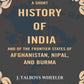 A Short History of India and of the Frontier States of Afghanistan, Nipal, and Burma - Gyan Books - Swadesiicart