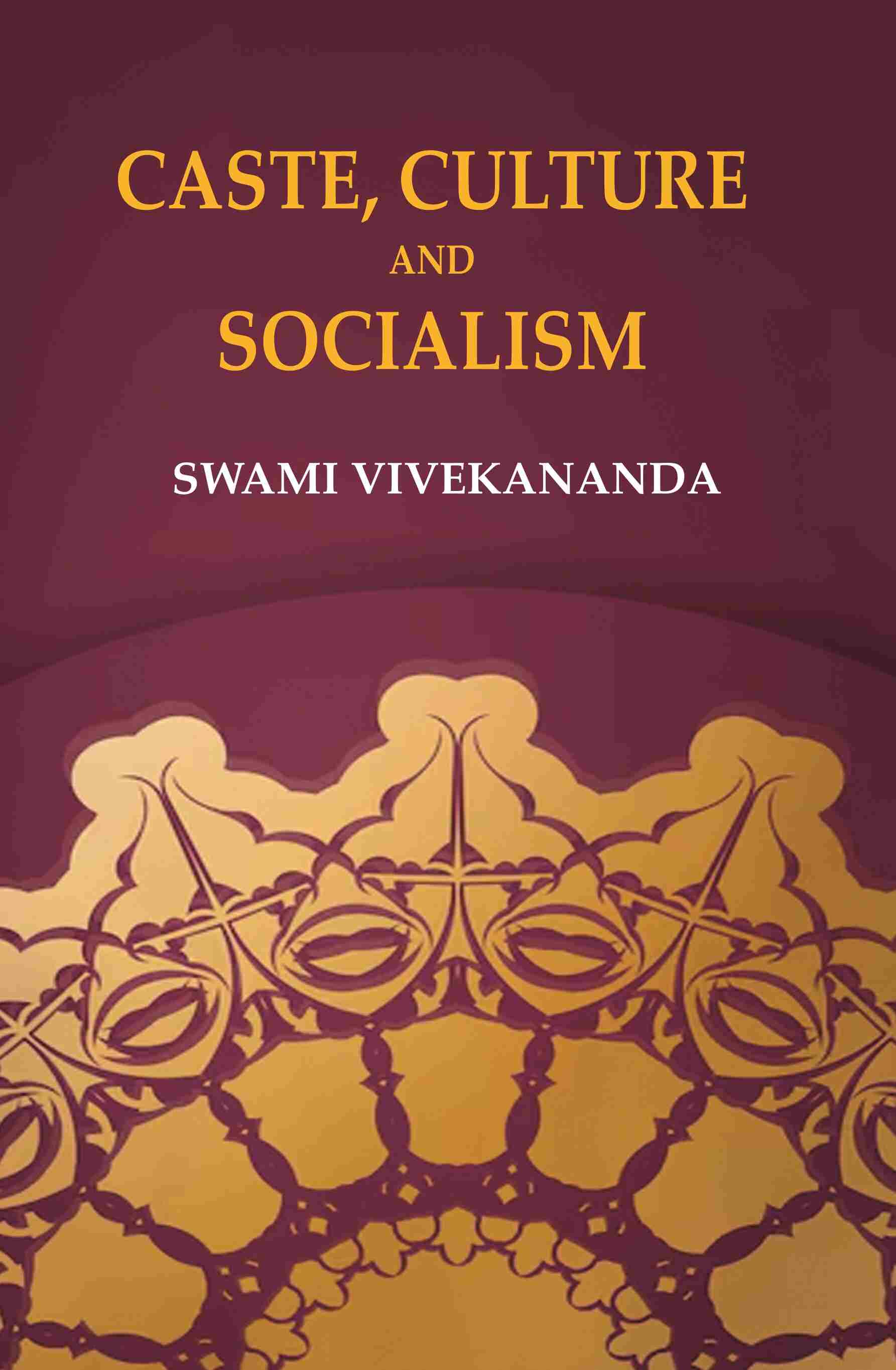 Caste, Culture and Socialism - Gyan Books - Swadesiicart