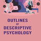 Outlines of Descriptive Psychology - Gyan Books - Swadesiicart