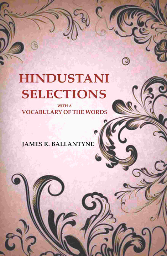 Hindustani Selections: With a Vocabulary of the Words - Gyan Books - Swadesiicart