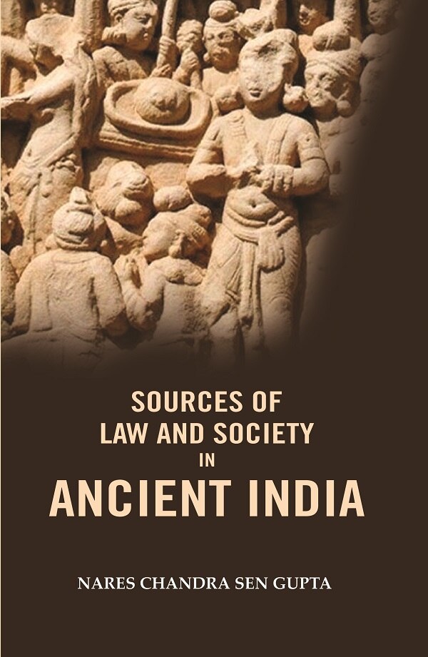 Sources of Law and Society in Ancient India - Gyan Books - Swadesiicart