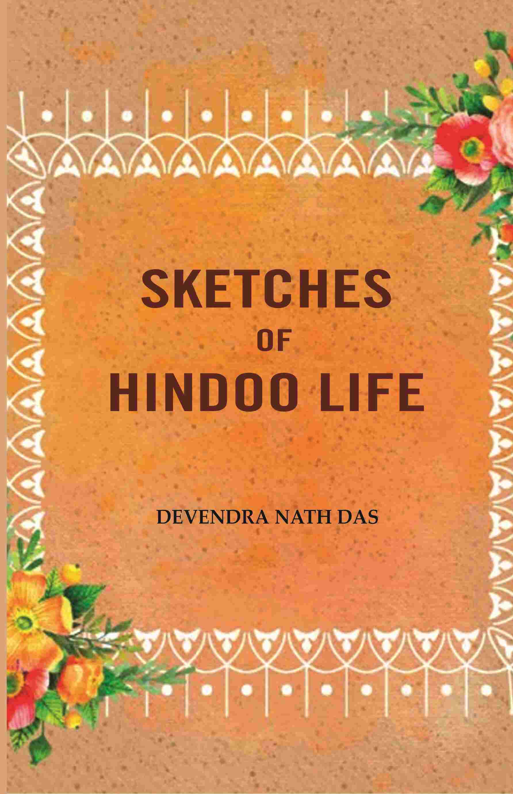 Sketches Of Hindoo Life - Gyan Books - Swadesiicart