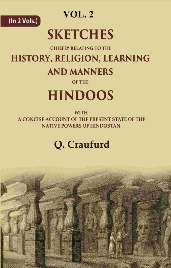 Sketches Chiefly Relating To The History, Religion, Learning And Manners Of The Hindoos: With A Concise - Gyan Books - Swadesiicart