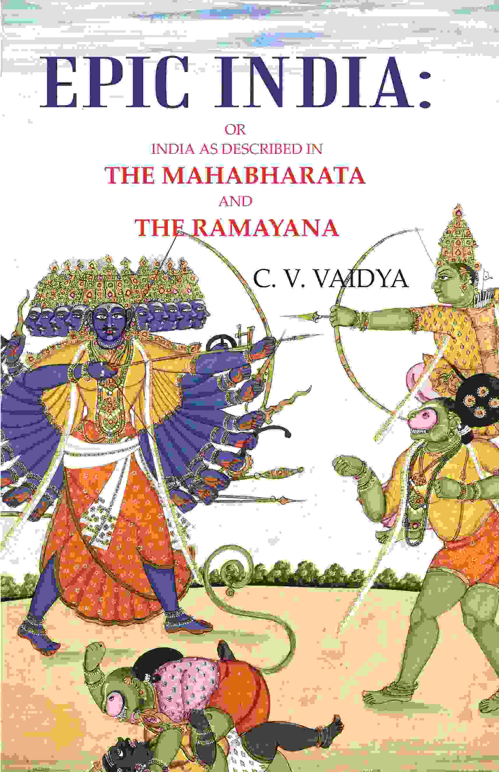 Epic India: Or India as Described in the Mahabharata and the Ramayana - Gyan Books - Swadesiicart