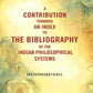 A Contribution Towards An Index To The Bibliography of The Indian Philosophical Systems - Gyan Books - Swadesiicart