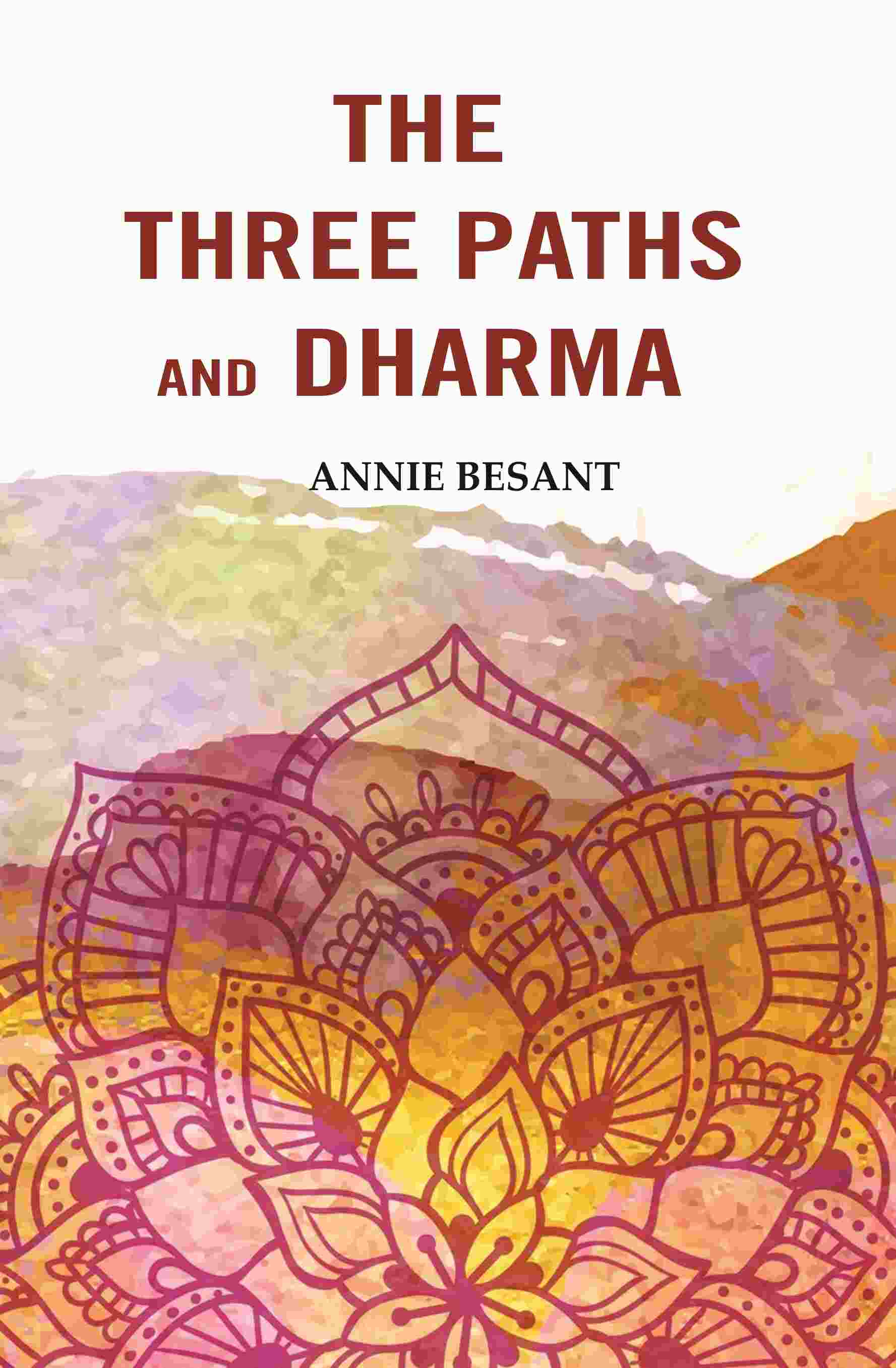 The Three Paths and Dharma - Gyan Books - Swadesiicart
