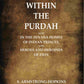 Within the Purdah: Also in the Zenana Homes of Indian Princes, and Heroes and Heroines of Zion - Gyan Books - Swadesiicart