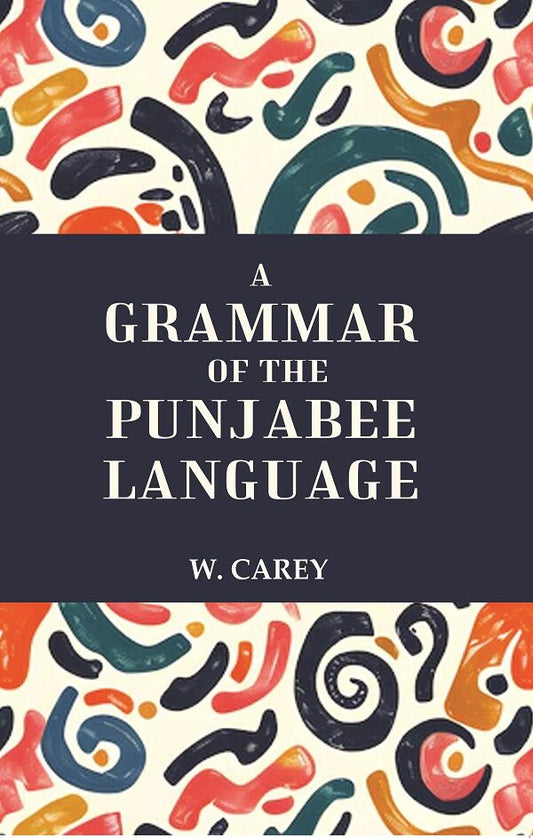 A Grammar of the Punjabee Language - Gyan Books - Swadesiicart