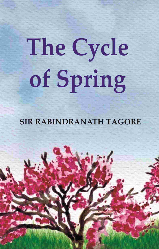 The Cycle of Spring - Gyan Books - Swadesiicart