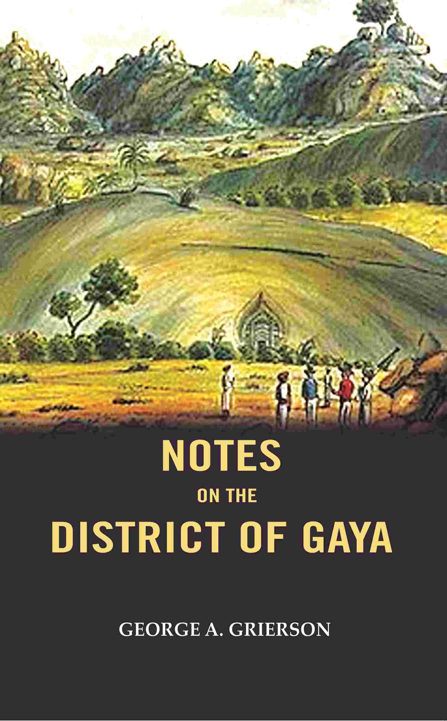 Notes on the District of Gaya - Gyan Books - Swadesiicart