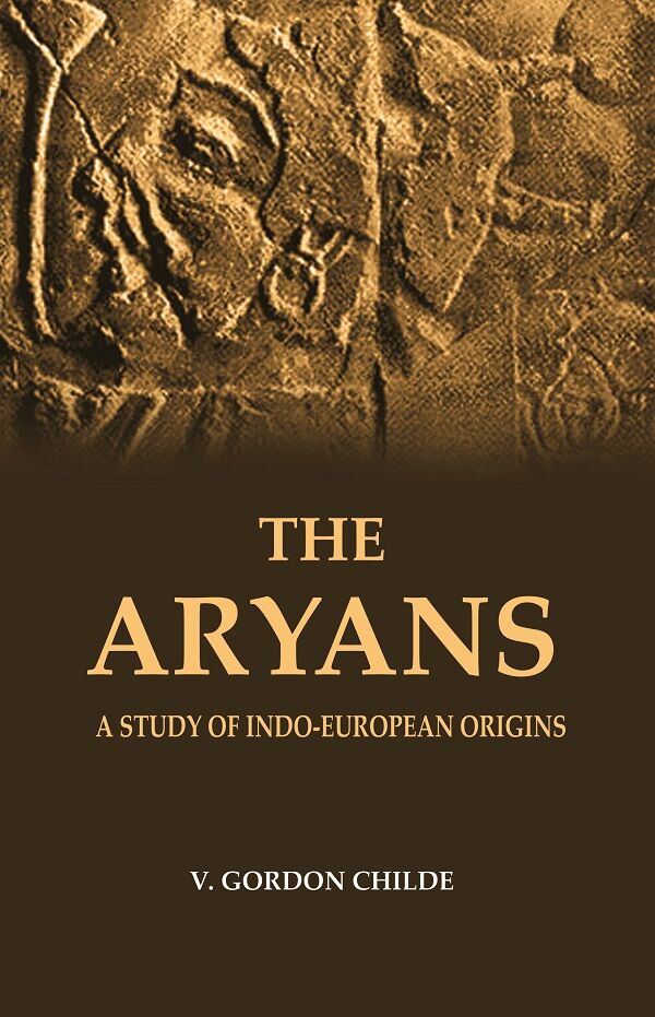 The Aryans A Study of Indo-European Origins - Gyan Books - Swadesiicart