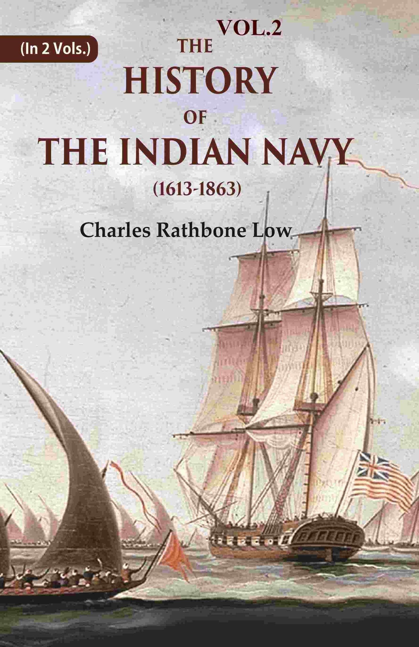 The History of the Indian Navy (1613-1863) 2nd - Gyan Books - Swadesiicart