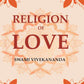 Religion of Love - Gyan Books - Swadesiicart