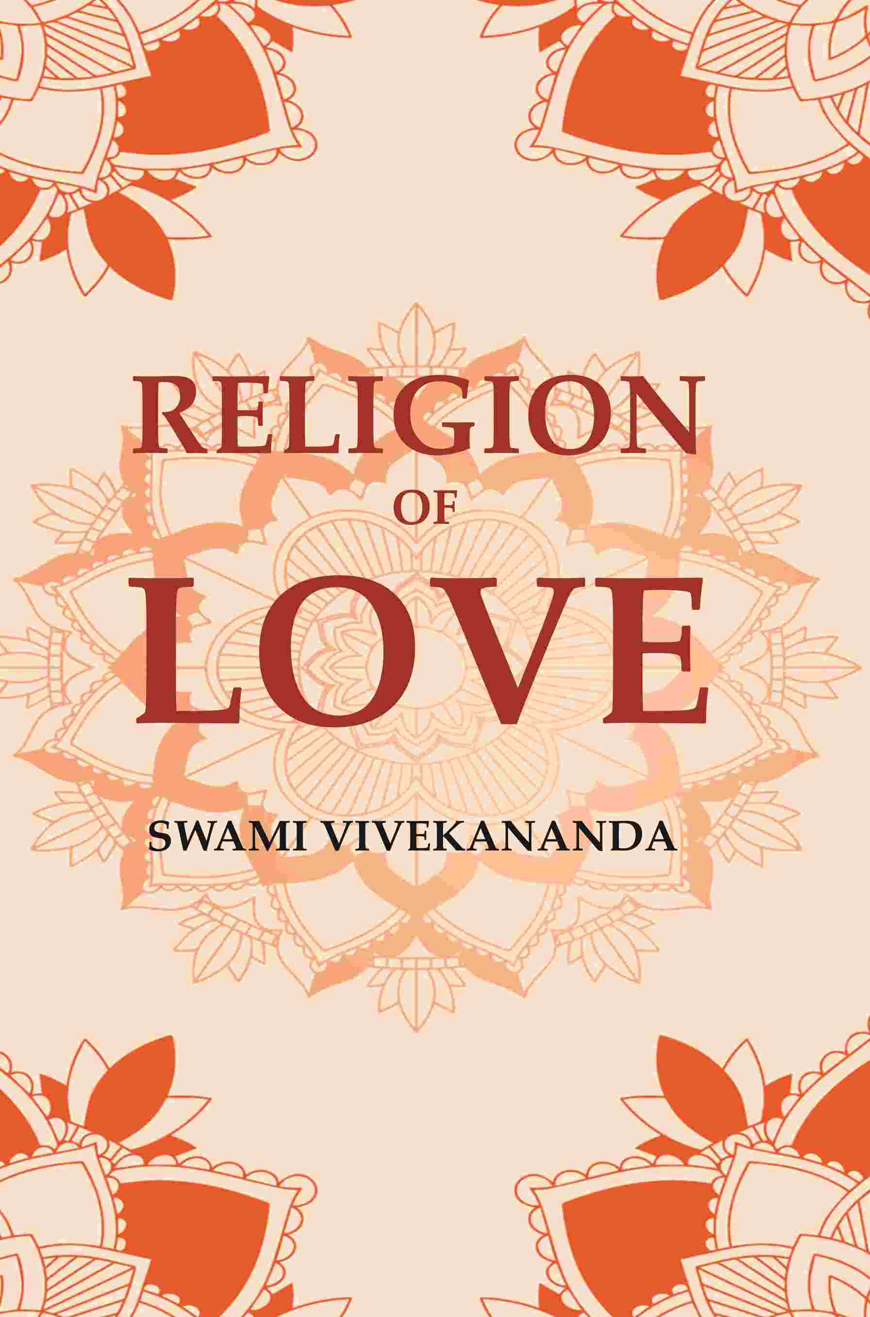 Religion of Love - Gyan Books - Swadesiicart