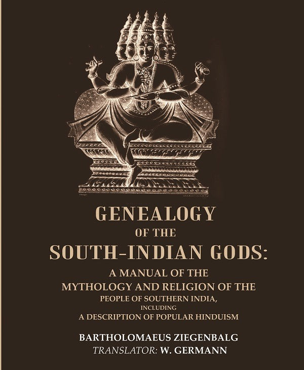 Genealogy Of The South-Indian Gods : A Manual Of The Mythology And Religion Of The People Of Southern - Gyan Books - Swadesiicart