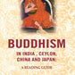Buddhism in India, Ceylon, China and Japan: A Reading Guide - Gyan Books - Swadesiicart