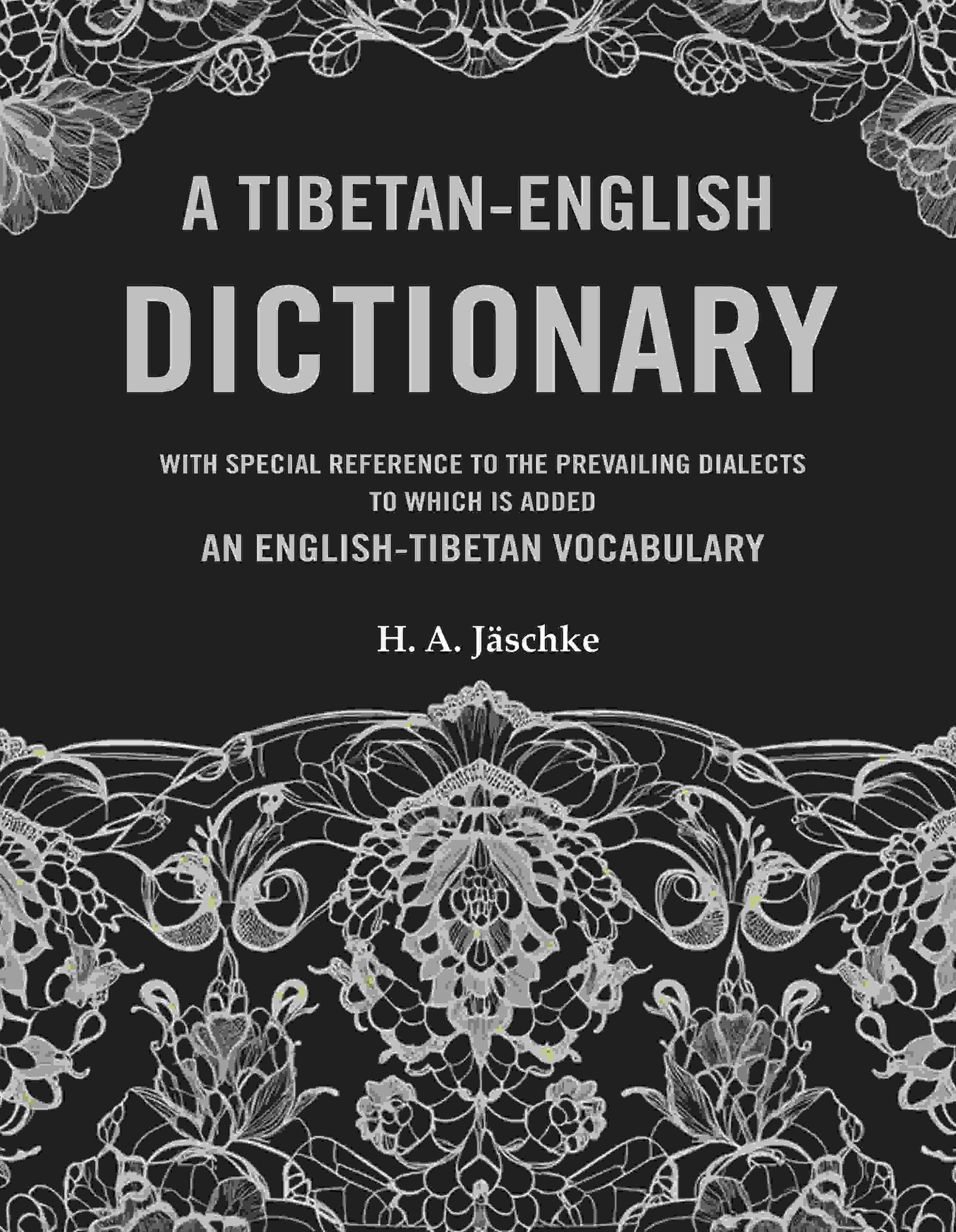 A Tibetan-English Dictionary: With Special Reference to the Prevailing Dialects to which is added an English-Tibetan Vocabulary - Gyan Books - Swadesiicart