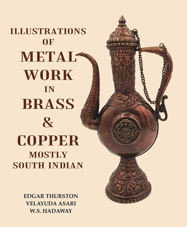 Illustrations of Metal Work in Brass & Copper Mostly South Indian - Gyan Books - Swadesiicart