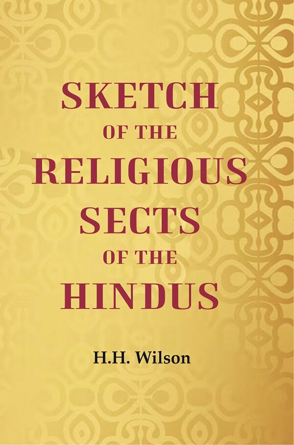 Sketch of the Religious Sects of the Hindus - Gyan Books - Swadesiicart