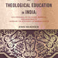 Report on Theological Education in India: With Remarks on Voluntary Workers, and Measures to Increase the Efficiency of Mission Agents - Gyan Books - Swadesiicart