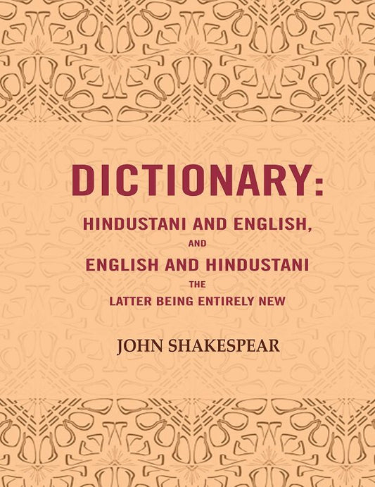 Dictionary: Hindustani and English, and English and Hindustani the latter being entirely new - Gyan Books - Swadesiicart