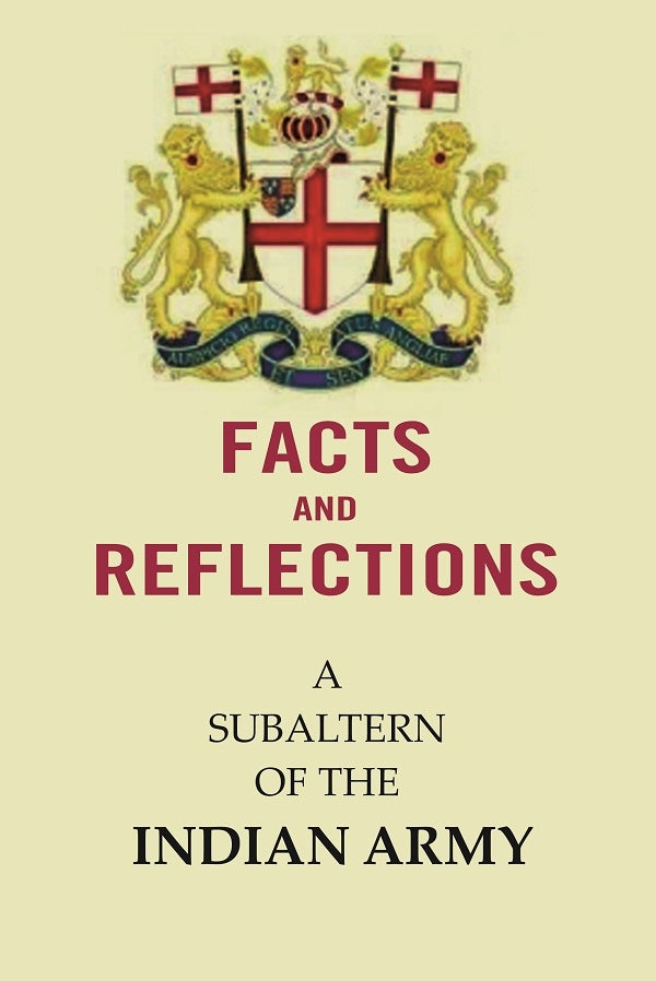 Facts and Reflections : A Subaltern of the Indian Army - Gyan Books - Swadesiicart