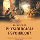 Elements Of Physiological Psychology: A Treatise Of The Activities And Nature Of The Mind From The Physical - Gyan Books - Swadesiicart