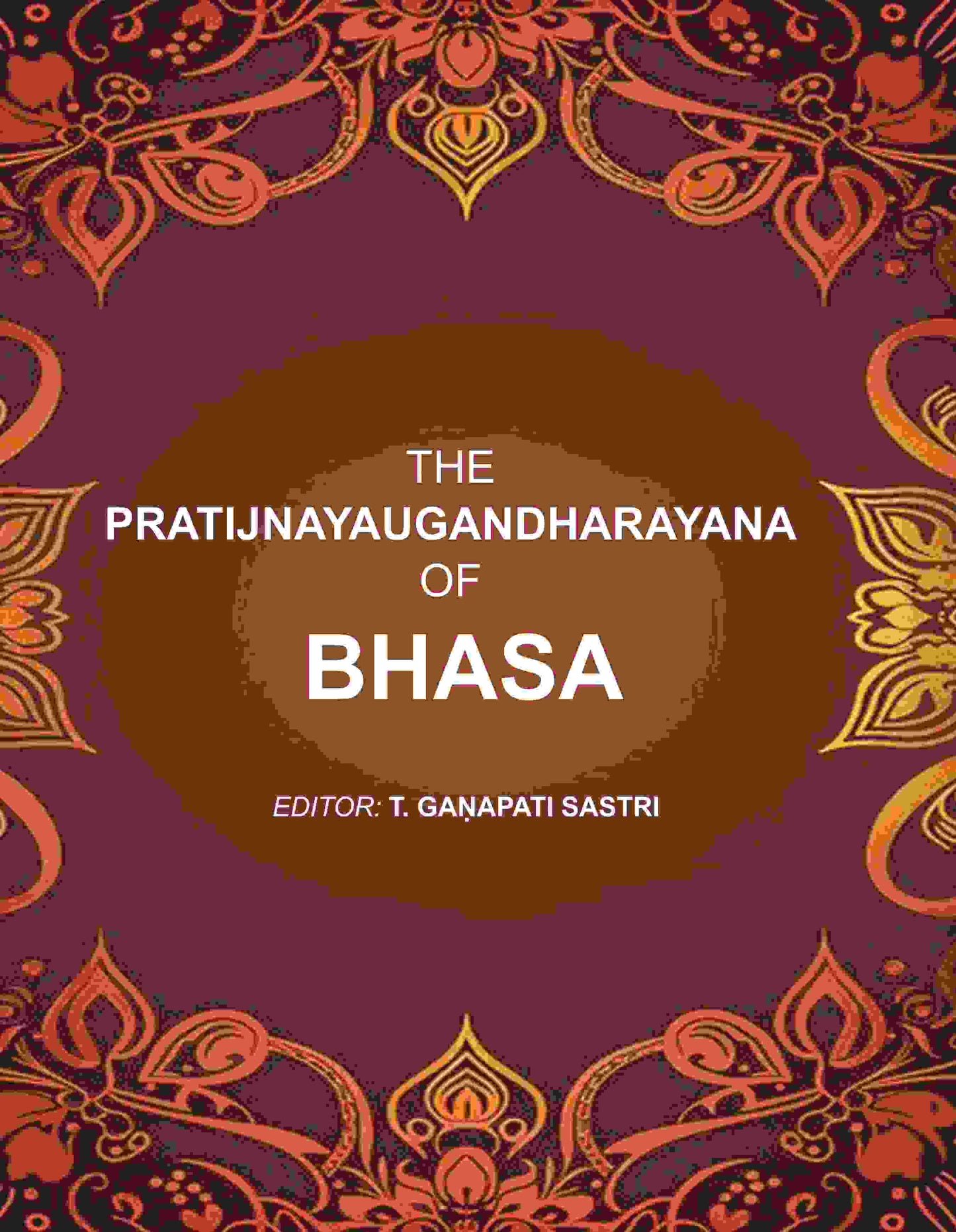 The Pratijnayaugandharayana of Bhasa - Gyan Books - Swadesiicart