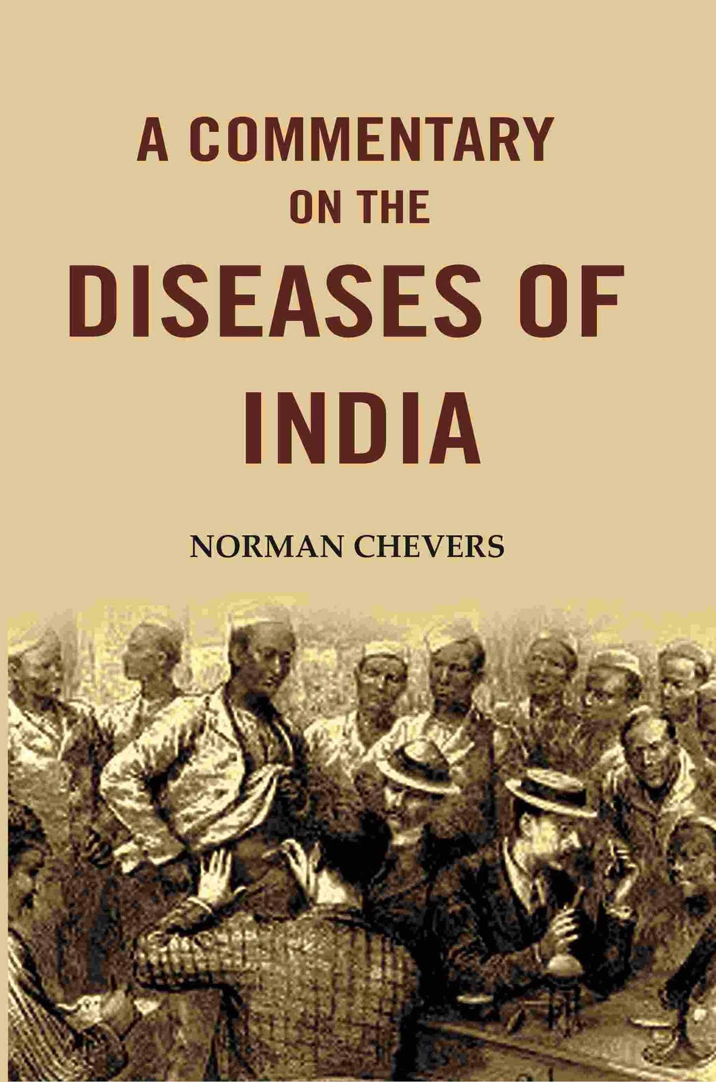 A Commentary on the Diseases of India - Gyan Books - Swadesiicart