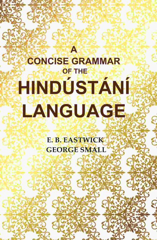 A Concise Grammar of the Hindústání Language - Gyan Books - Swadesiicart