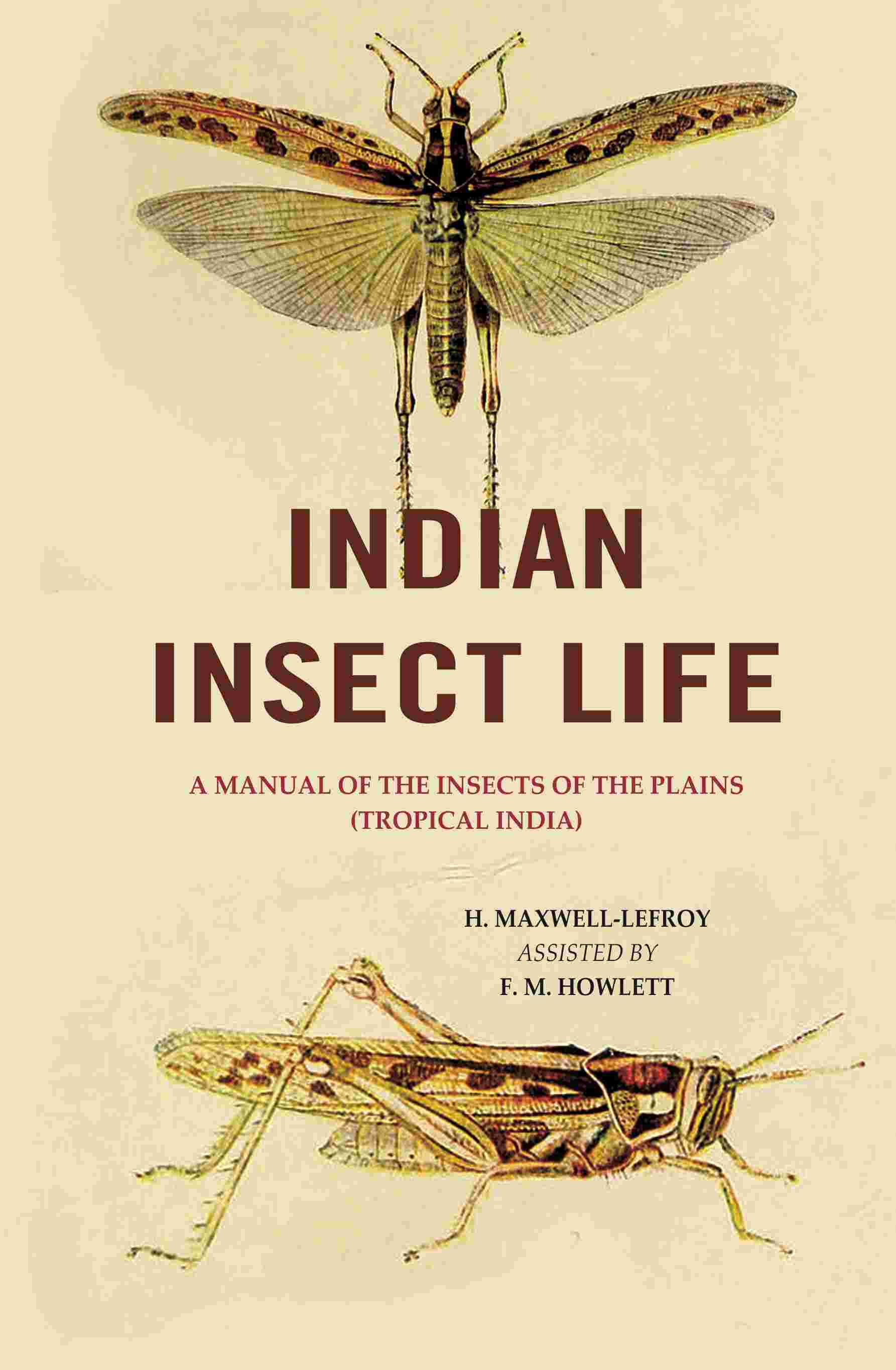 Indian Insect Life: A Manual of the Insects of the Plains (Tropical India) - Gyan Books - Swadesiicart