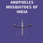 A Monograph of The Anopheles Mosquitoes of India - Gyan Books - Swadesiicart