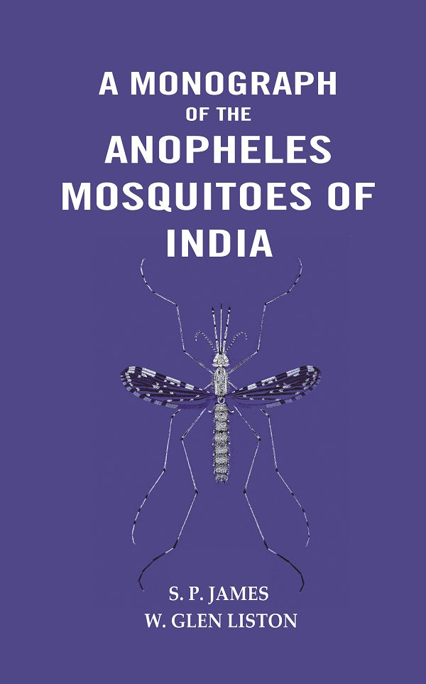 A Monograph of The Anopheles Mosquitoes of India - Gyan Books - Swadesiicart