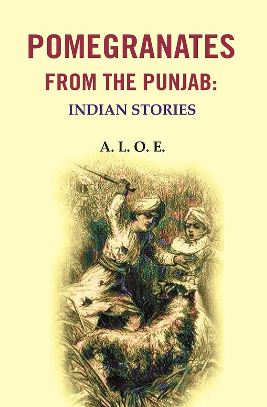 Pomegranates from the Punjab: Indian Stories - Gyan Books - Swadesiicart