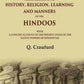 Sketches Chiefly Relating To The History, Religion, Learning And Manners Of The Hindoos: With A Concise - Gyan Books - Swadesiicart