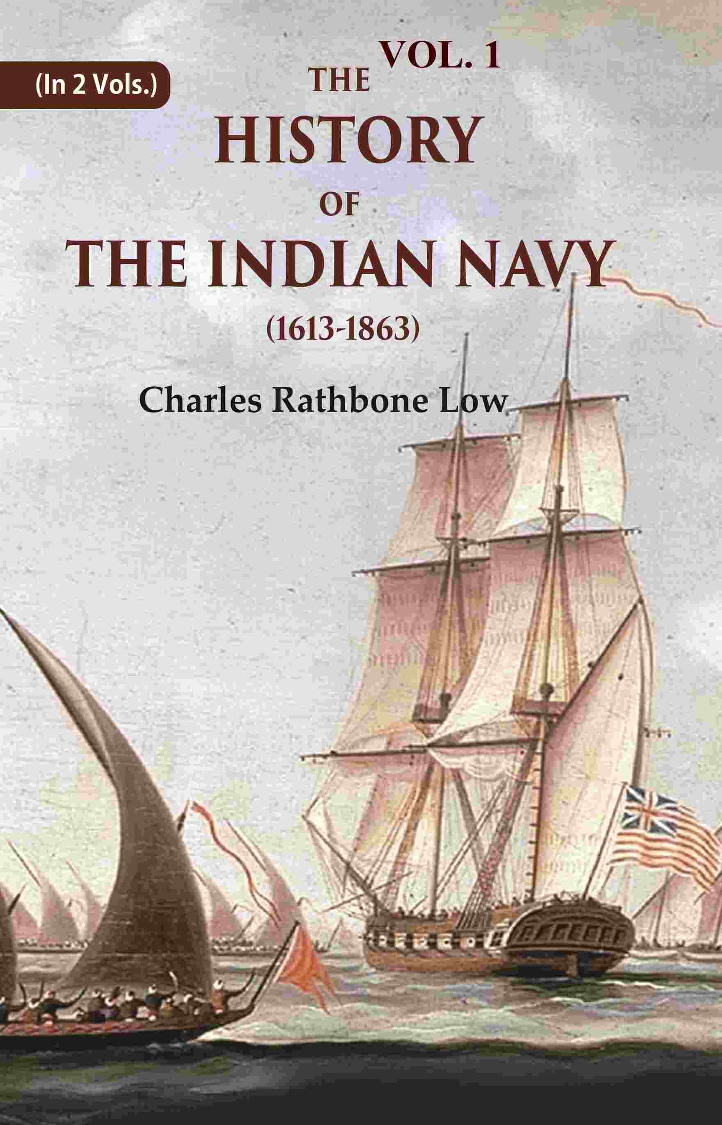 The History of the Indian Navy (1613-1863) 1st - Gyan Books - Swadesiicart