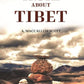 The Truth about Tibet - Gyan Books - Swadesiicart