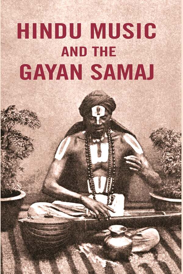 Hindu Music and the Gayan Samaj - Gyan Books - Swadesiicart