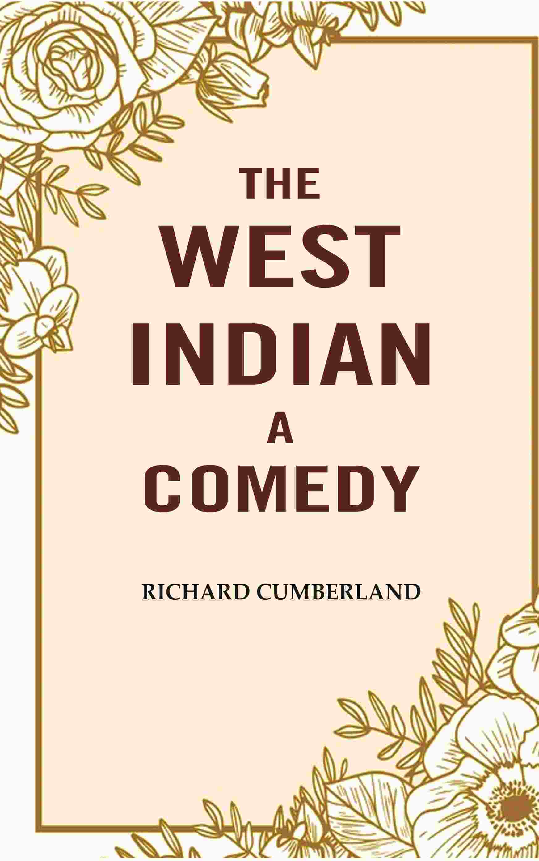 The West Indian a comedy - Gyan Books - Swadesiicart