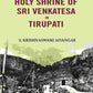 A History of the Holy Shrine of Sri Venkatesa in Tirupati - Gyan Books - Swadesiicart