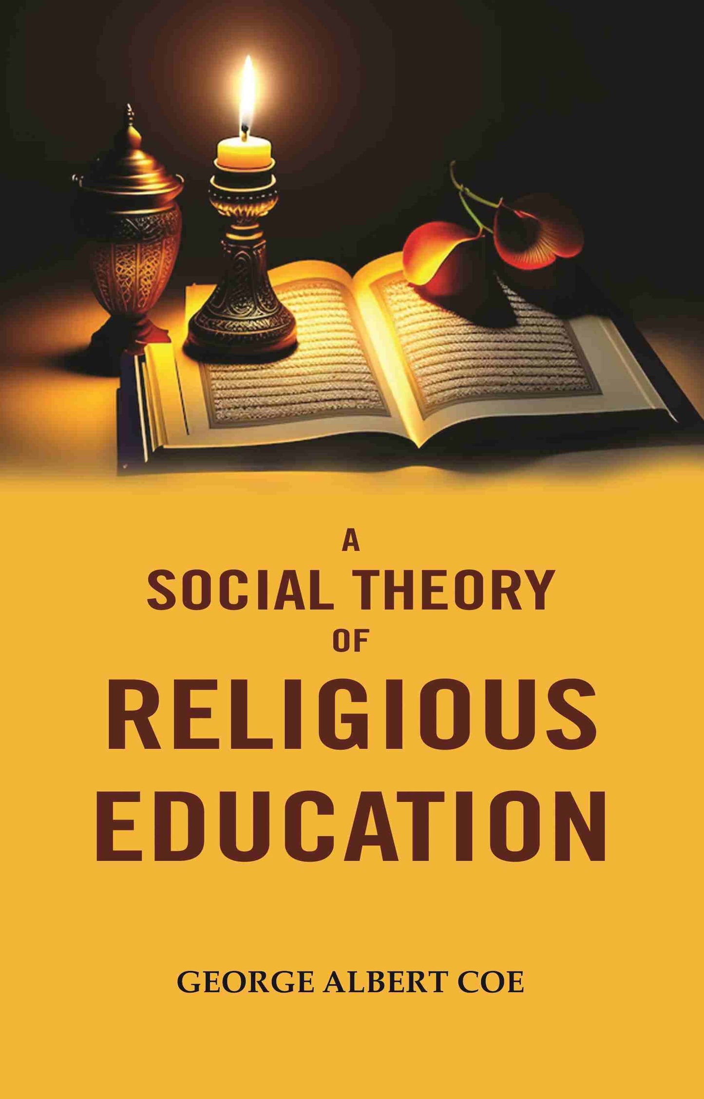 A Social Theory of Religious Education - Gyan Books - Swadesiicart
