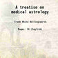 A treatise on medical astrology - Gyan Books
