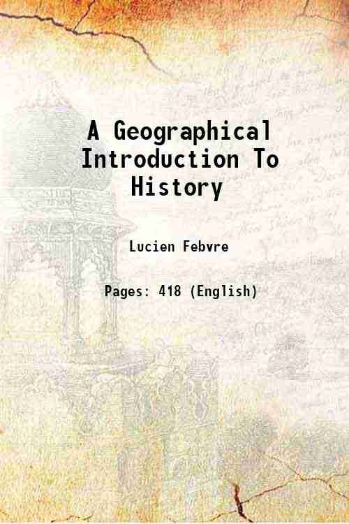 A Geographical Introduction To History - Gyan Books - Swadesiicart