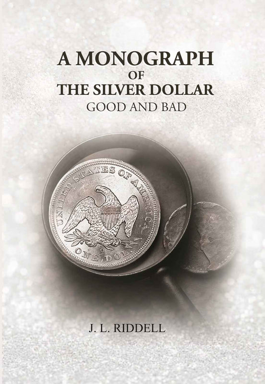 A Monograph of the Silver Dollar: Good and Bad - Gyan Books - Swadesiicart