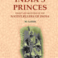 India's Princes: Short life sketches of the native rulers of India - Gyan Books - Swadesiicart