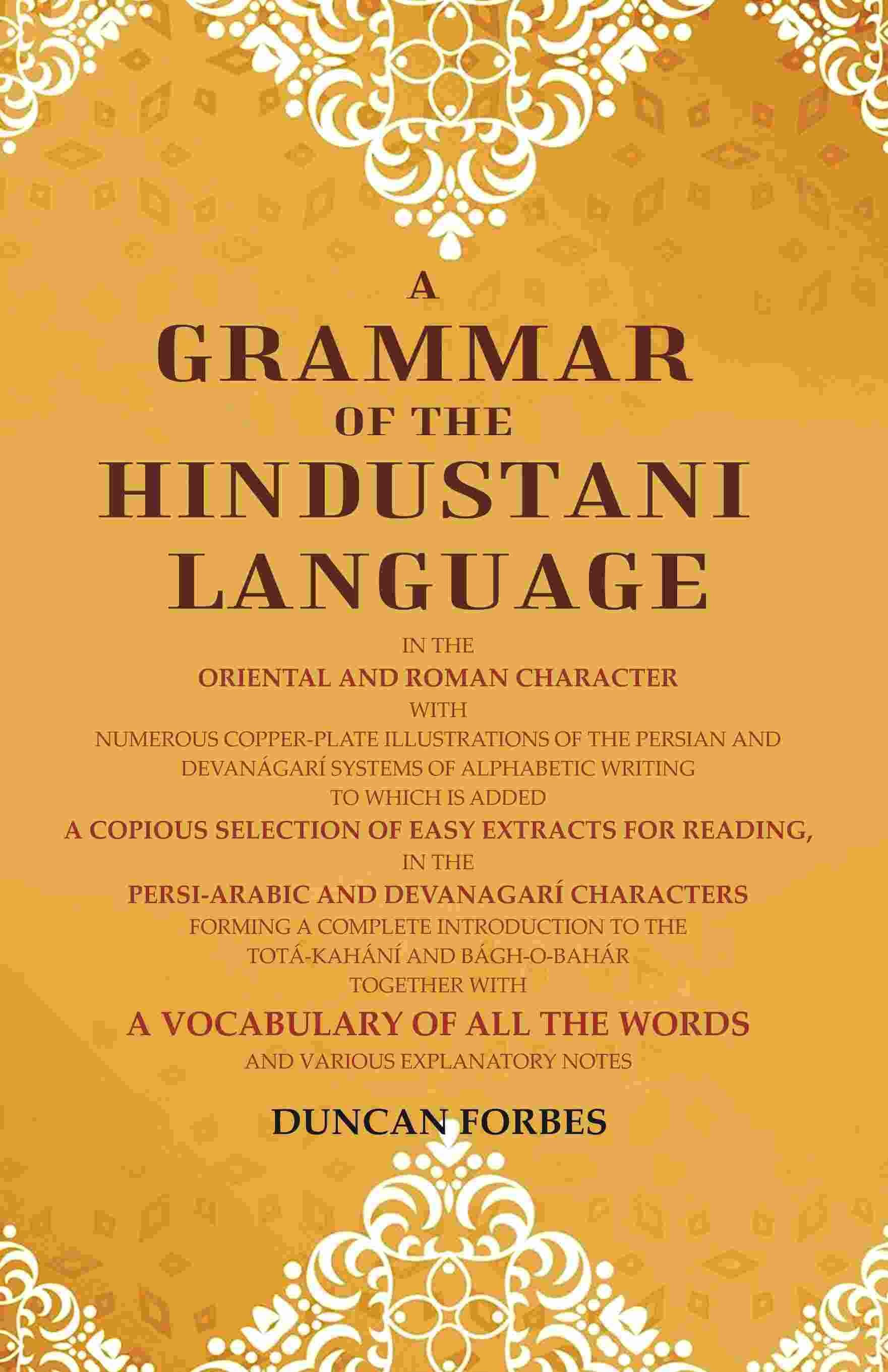 A Grammar Of The Hindustani Language: In The Oriental And Roman Character With Numerous Copper-Plate - Gyan Books - Swadesiicart