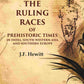 The Ruling Races of Prehistoric Times in India, South-Western Asia and Southern Europe 2nd - Gyan Books - Swadesiicart