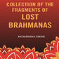 Collection of the Fragments of Lost Brahmanas - Gyan Books - Swadesiicart