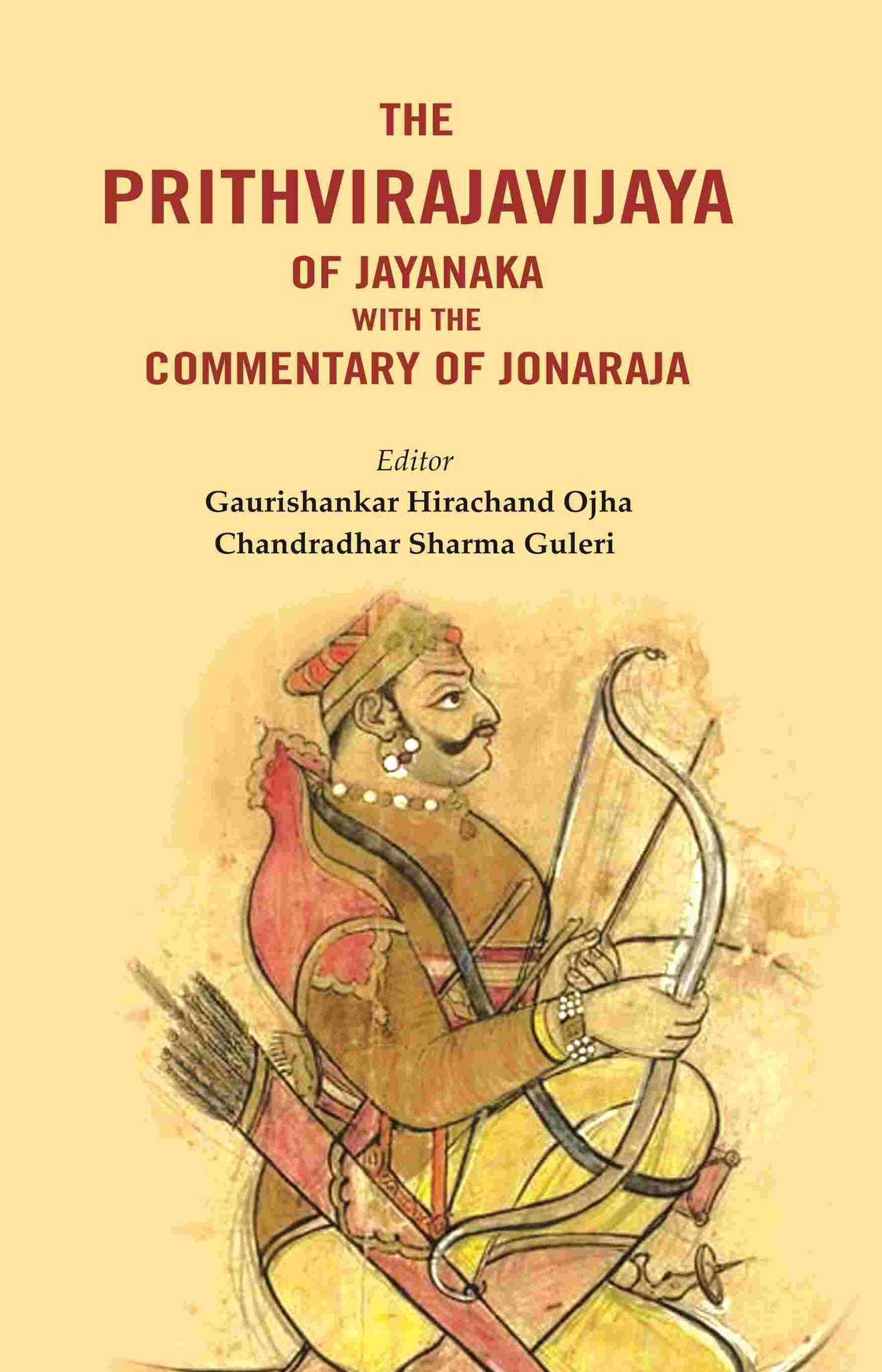 The Prithvirajavijaya of jayanaka with the Commentary of Jonaraja - Gyan Books - Swadesiicart