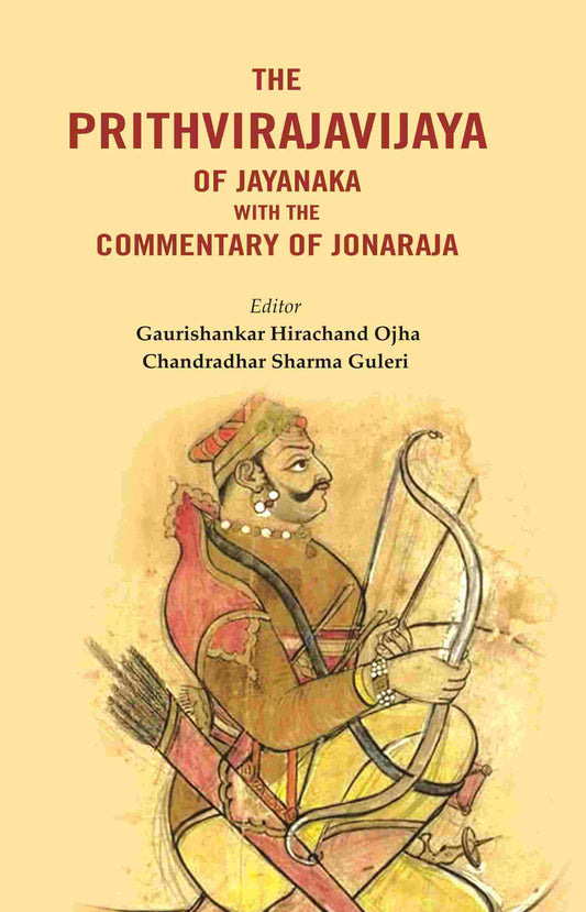 The Prithvirajavijaya of jayanaka with the Commentary of Jonaraja - Gyan Books - Swadesiicart